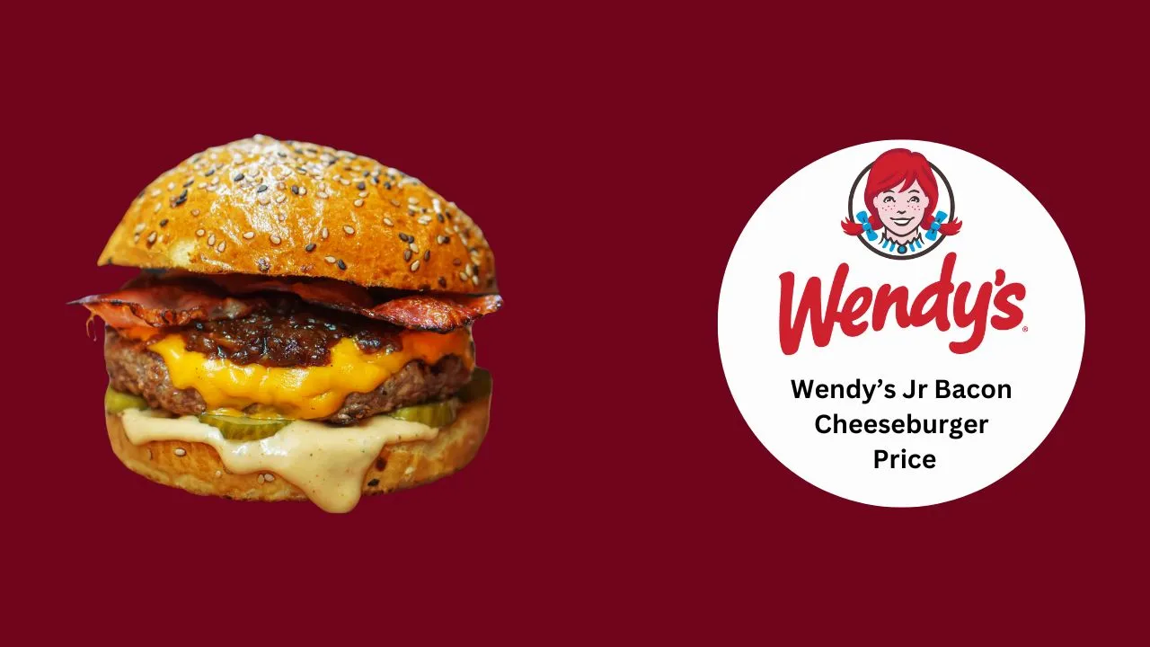 Wendy’s Jr Bacon Cheeseburger Price